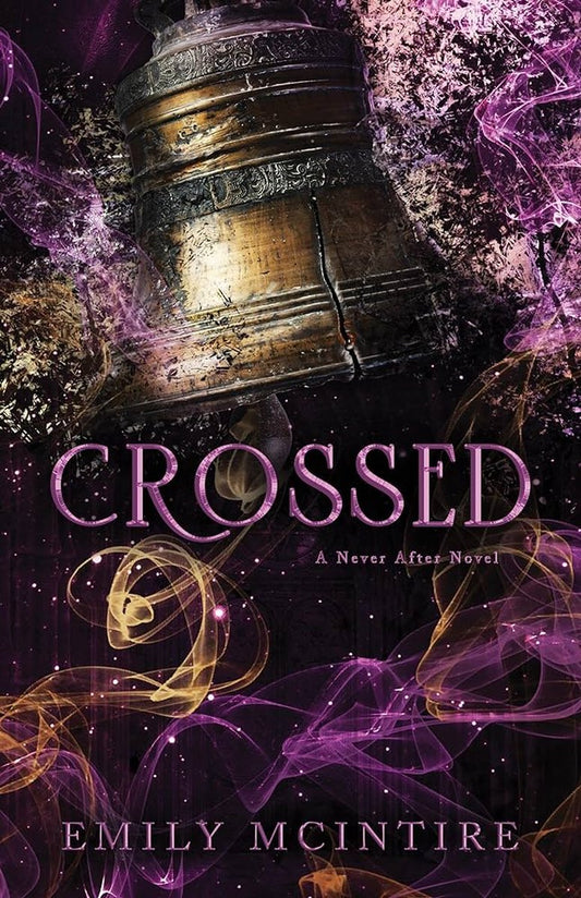 Crossed (Never After #5) by Emily McIntire (Paperback)