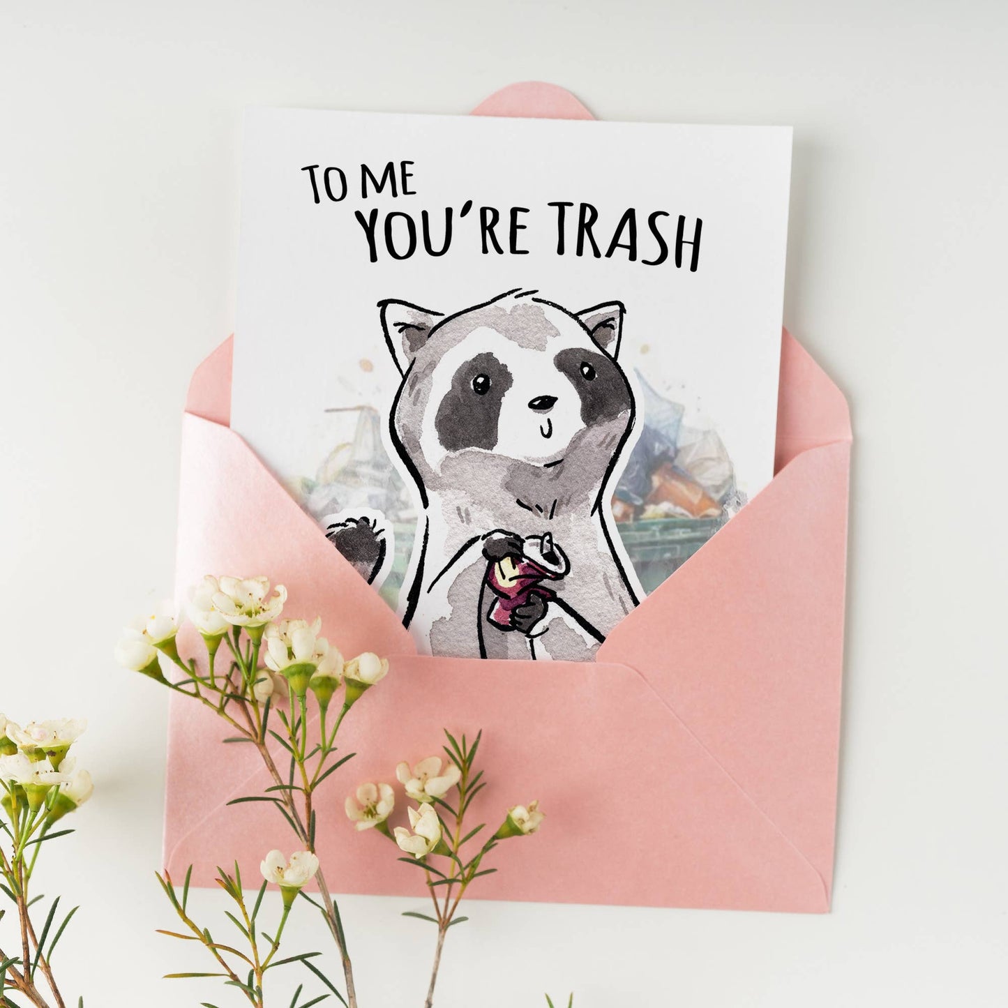 To Me You're Trash (Card)