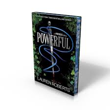 Powerful (The Powerless Trilogy #3.5) (Special Edition) by Lauren Roberts (Hardcover)