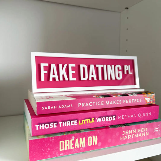 Fake Dating Pl Acrylic Street Sign