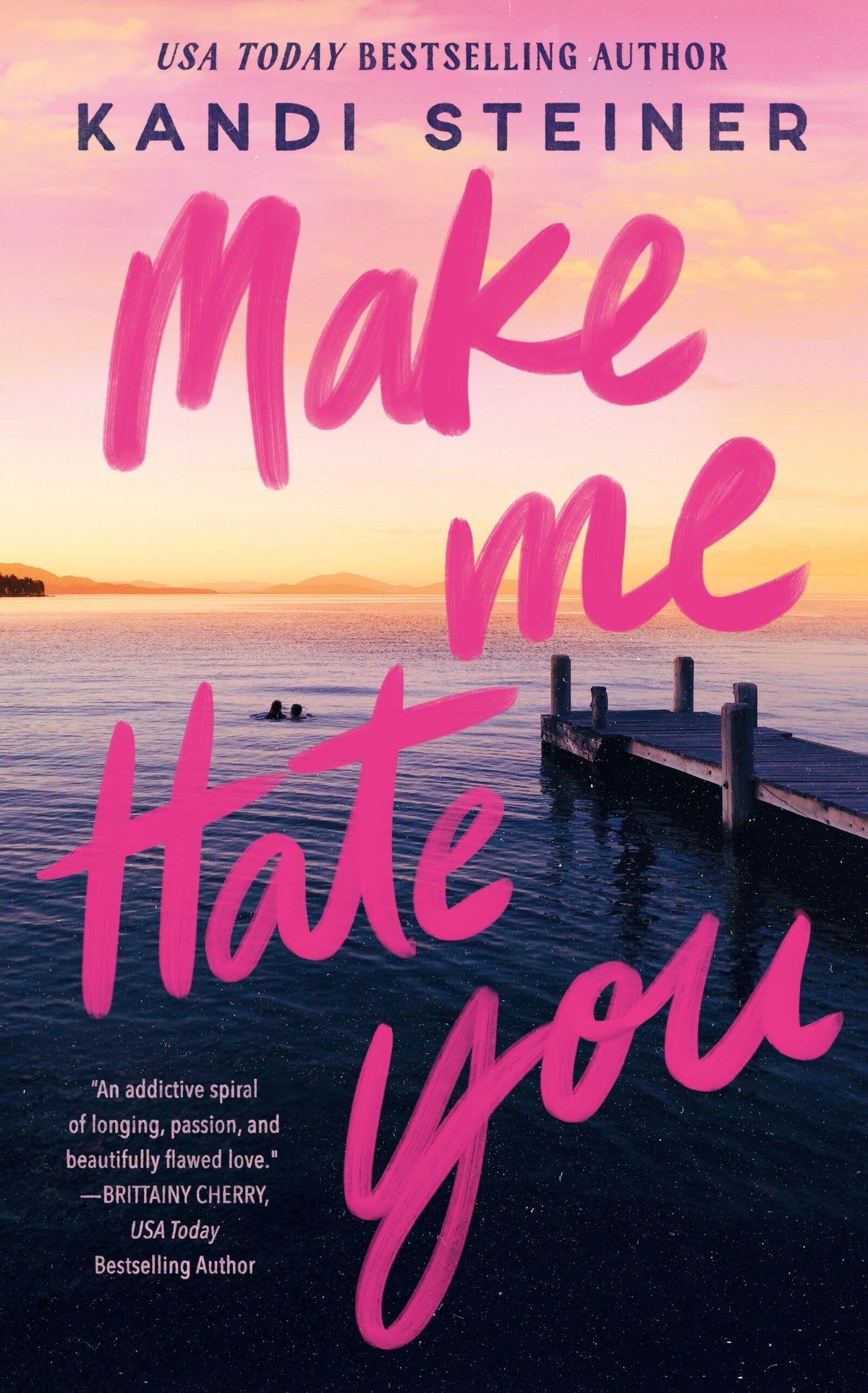 Make Me Hate You by Kandi Steiner (paperback standard)