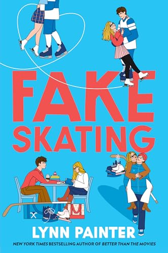 Fake Skating by Lynn Painter (Hardcover)