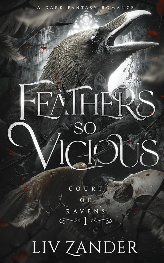 Feathers so Vicious (Court of Ravens #1) by Liv Zander (Paperback)