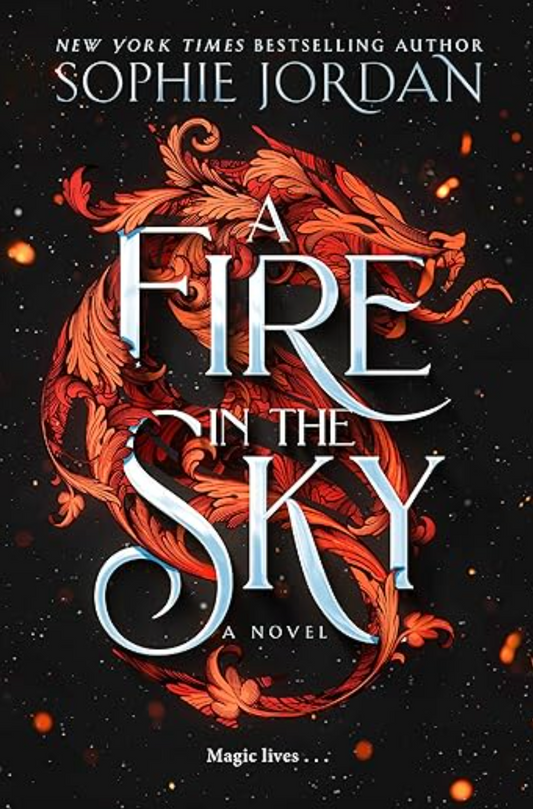 A Fire in the Sky (A Fire in the Sky #1) by Sophie Jordan (Paperback)