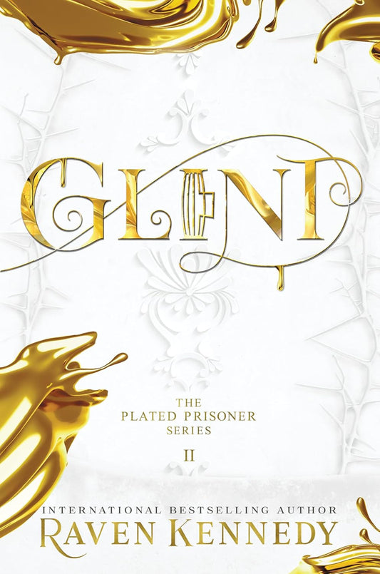 Glint (The Plated Prisoner #2) by Raven Kennedy (Hardcover)