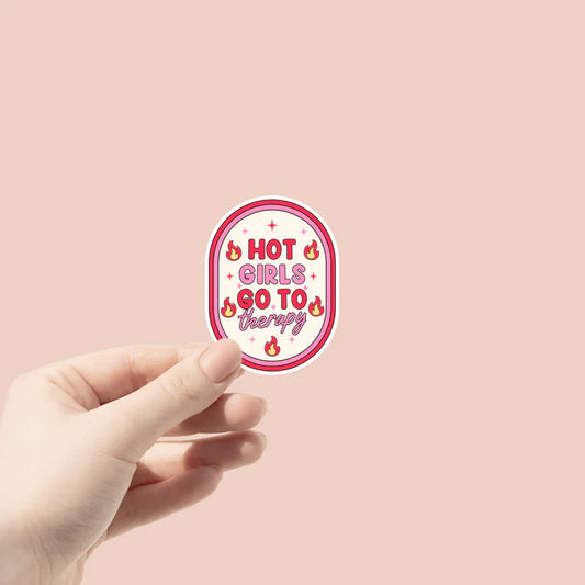 Hot Girls Got To Therapy (Vinyl Sticker)