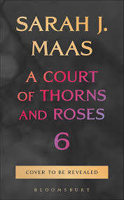 (Pre-Order) ACOTAR 6 by Sarah J. Maas (Hardcover)