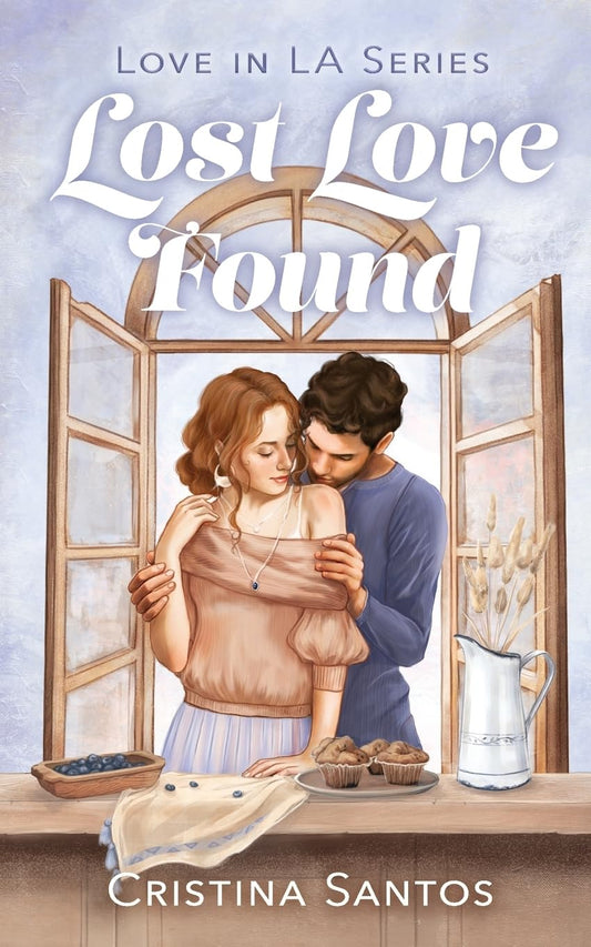 Lost Love Found (Love in LA #1) by Cristina Santos (Paperback)