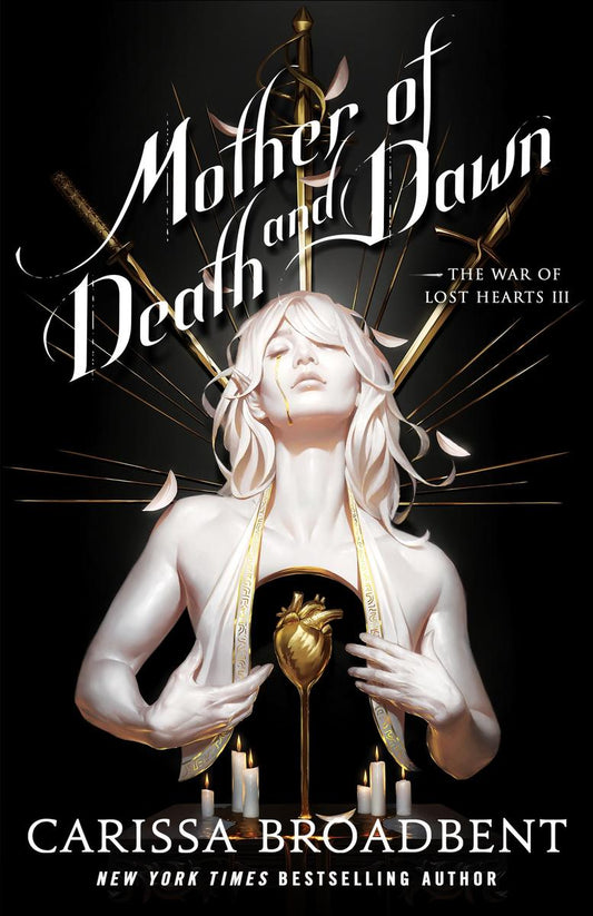 Mother of Death and Dawn (The War of Lost Hearts #3) by Carissa Broadbent (Hardcover) (Signed)