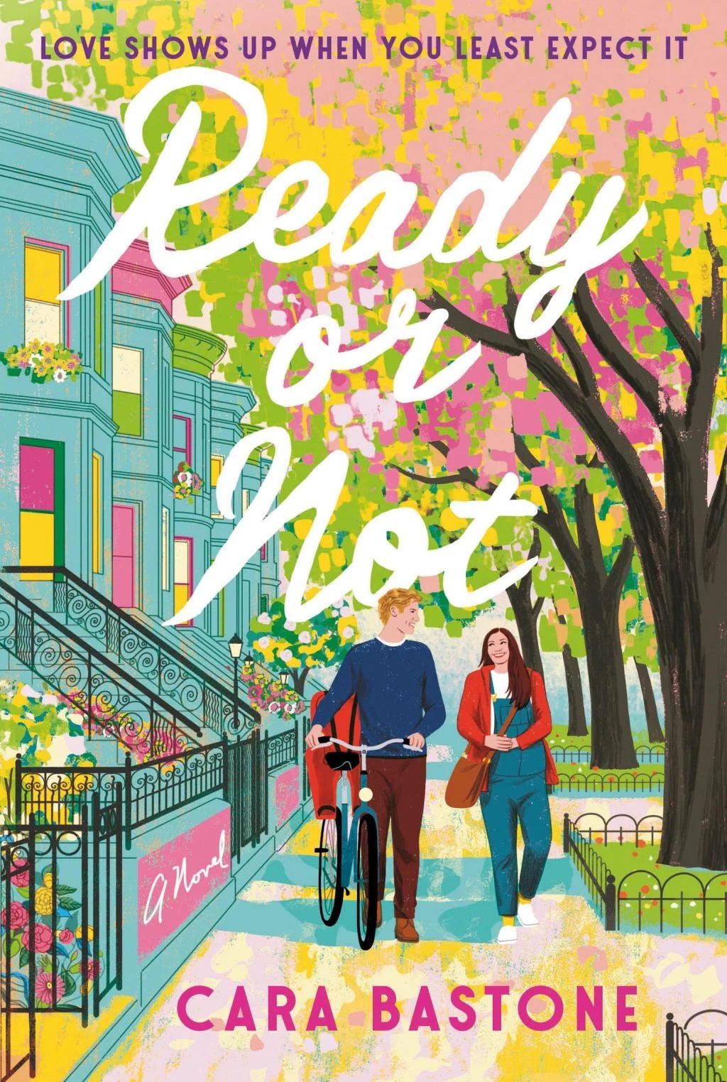 Ready or Not by Cara Bastone (Paperback)