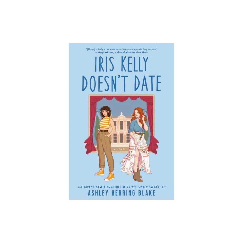 Iris Kelly Doesn't Date (Bright Falls #3) by Ashley Herring Blake (Paperback)