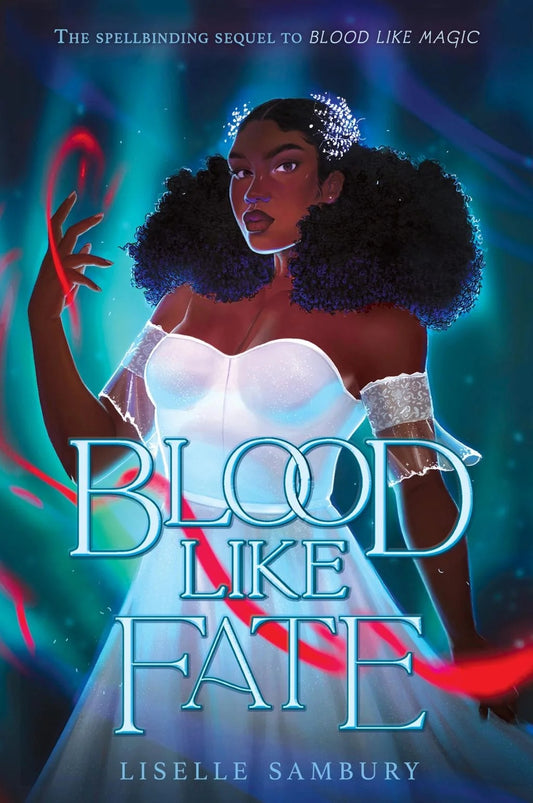 Blood Like Fate (Blood Like Magic #2) by Liselle Sambury (Paperback)
