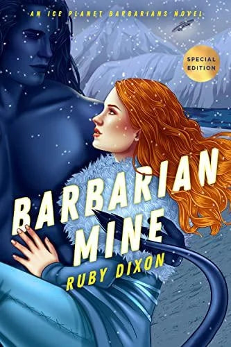 Barbarian Mine (Ice Planet Barbarians #4) by Ruby Dixon (Paperback)