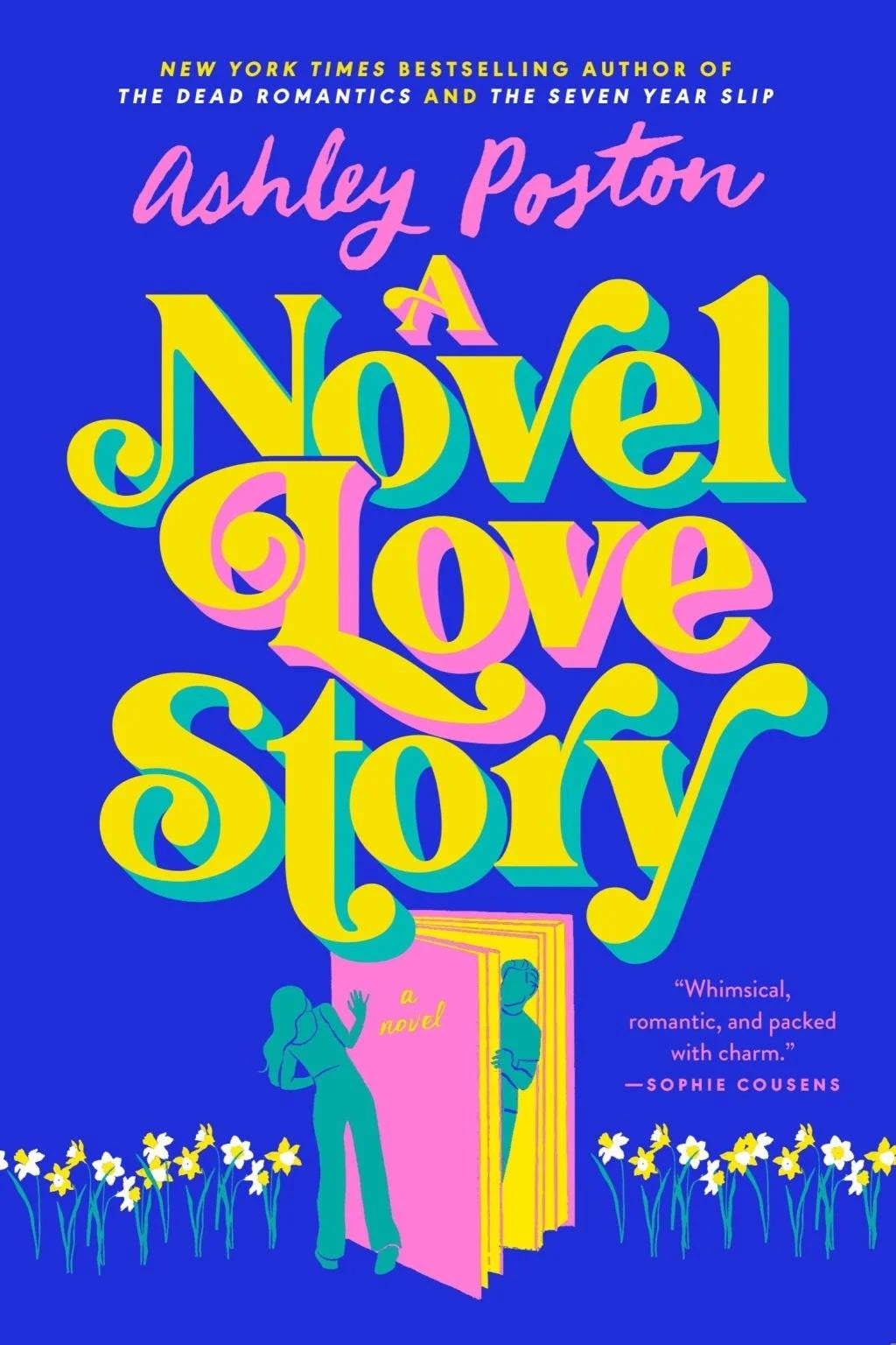 A Novel Love Story by Ashley Poston (Paperback)