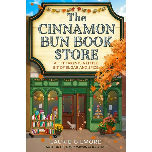 The Cinnamon Bun Book Store (Dream Harbor #2) by Laurie Gilmore (Paperback)