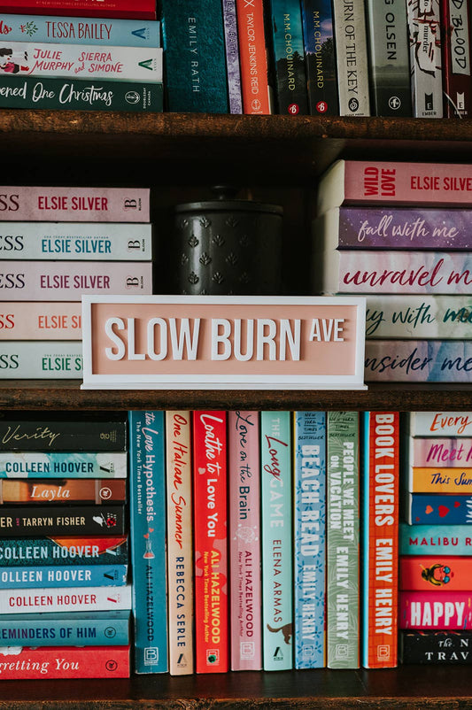 Slow Burn Ave (Acrylic Shelf Sign w/stand)