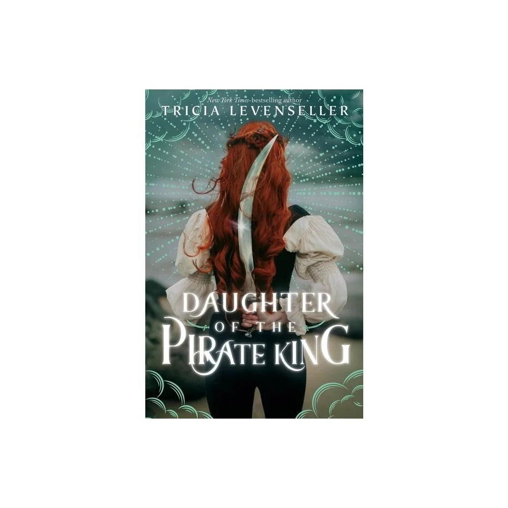 Daughter of the Pirate King by Tricia Levenseller (Paperback)