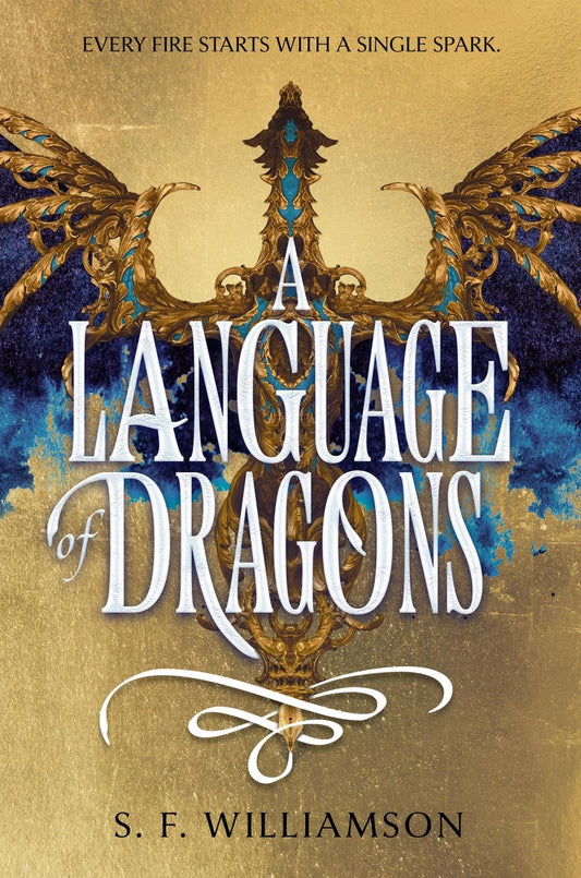 A Language of Dragons by S. F. Williamson (Hardcover)