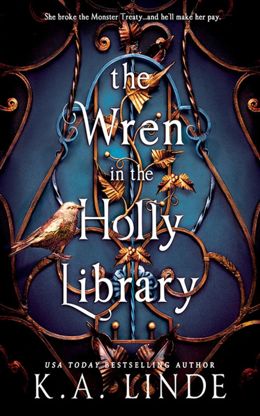 The Wren in The Holly Library (The Oak and Holly Cycle #1) (Deluxe Edition) by K.A. Linde (Hardcover)