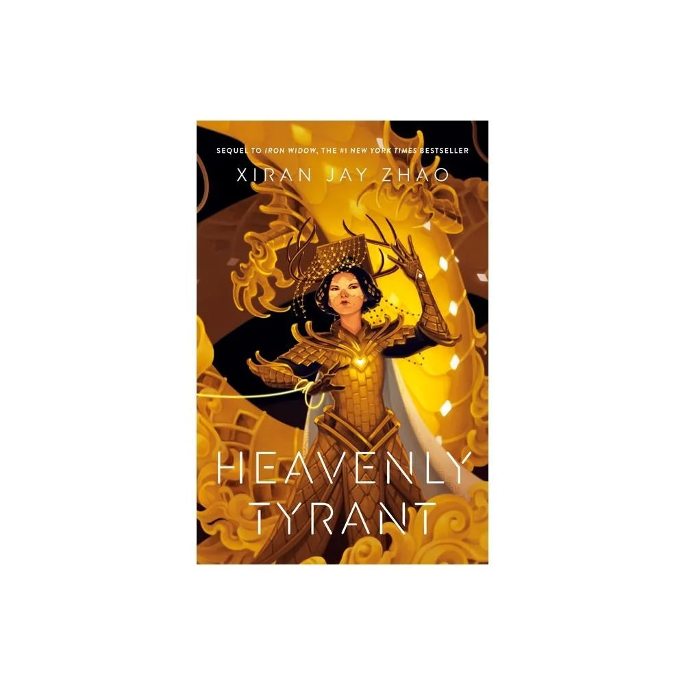 Heavenly Tyrant (Iron Widow #2) by Xiran Jay Zhao (Hardcover)