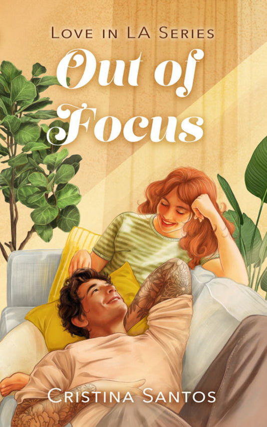 Out of Focus (Love in LA #3) by Cristina Santos (Paperback)