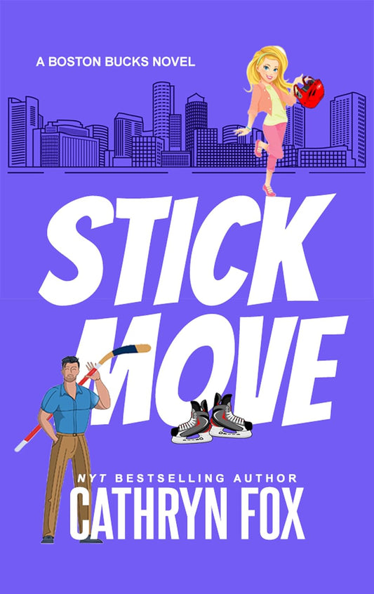 Stick Move (Boston Bucks #1) by Cathryn Fox (Paperback)