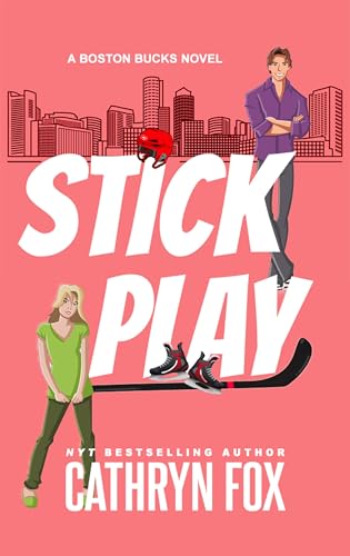 Stick Play (Boston Bucks #4) by Cathryn Fox (Paperback)