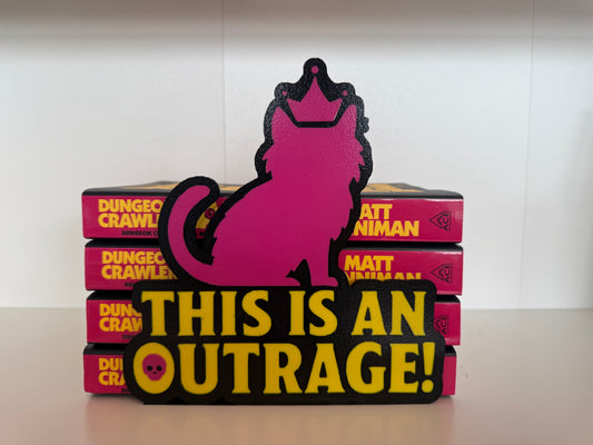 This Is An Outrage (Princess Donut Inspired) Shelf Sign