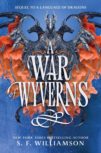 A War of Wyverns (Language of Dragons) by S.F. Williamson (Hardcover)